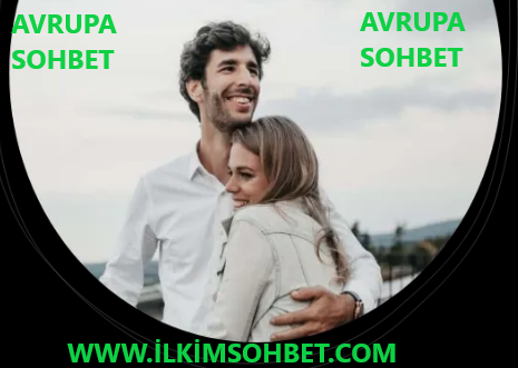 Avrupa Sohbet Siteleri