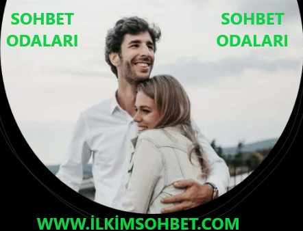 Sohbet Odaları İlkimsohbet.com Dünyaya Bağlan